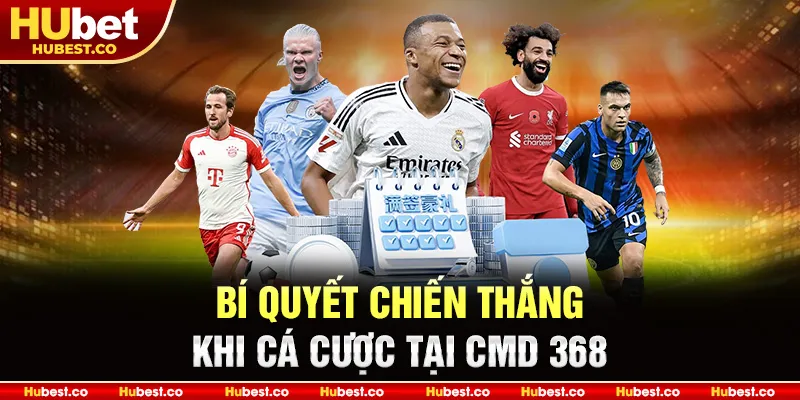 Sảnh CMD 368 - Cổng Game Đổi Thưởng Liền Tay Uy Tín 2025 4 Bí quyết chiến thắng khi cá cược tại CMD 368