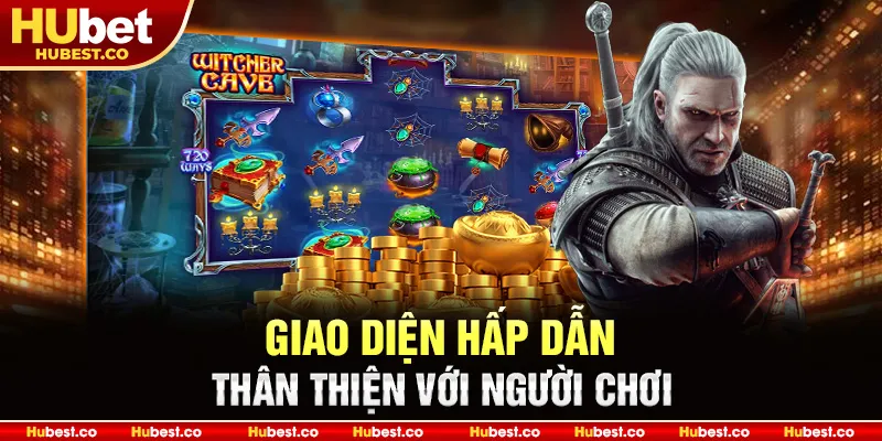 WITCHER - Cách Chơi Và Mẹo Thắng To Nhanh Nhất 2025 4 Giao diện hấp dẫn, thân thiện với người chơi